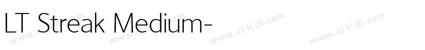 LT Streak Medium字体转换